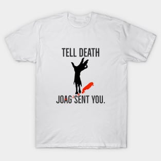 JoAG sent you T-Shirt